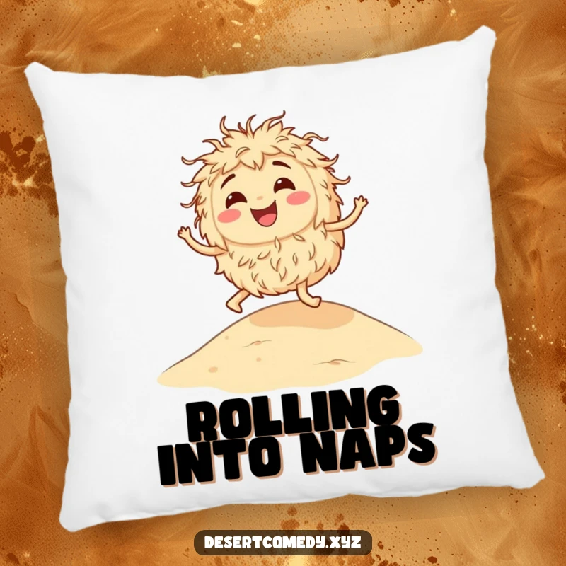 Funny decorative pillow with a smiling tumbleweed bounding playfully on a sandy dune, offering comfort and desert-themed humor.