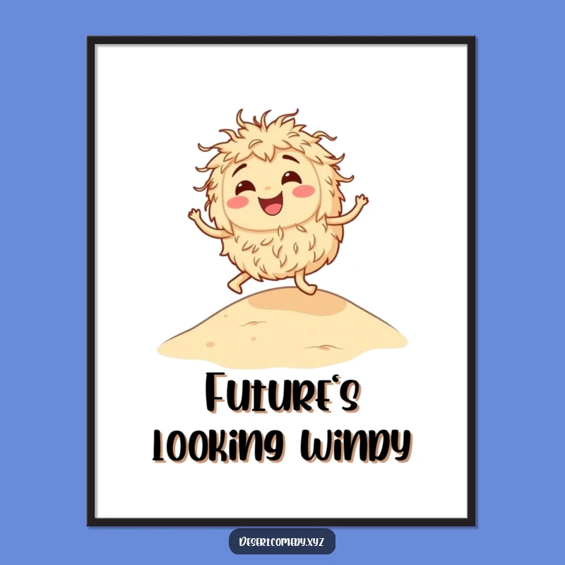 Funny Bouncing Tumbleweed Poster, Hilarious Desert Art Print, Unique Funny Gift Idea
