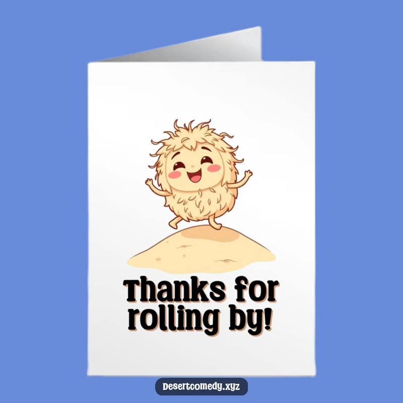 Free Printable Thank You Card: Bouncing Tumbleweed Gratitude Downloadable Gift